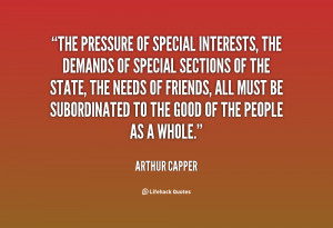 The pressure of special interests, the demands of special sections of ...