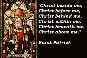 deeds and history of st patrick remain in the quotes that the writers ...