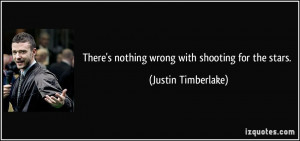 Name : quote-there-s-nothing-wrong-with-shooting-for-the-stars-justin ...