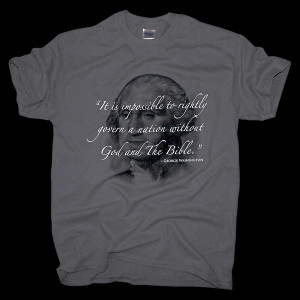 George Washington Quote Bible tee shirt