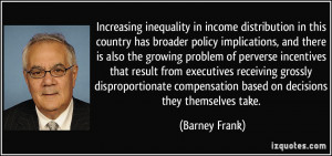 Increasing inequality in income distribution in this country has ...