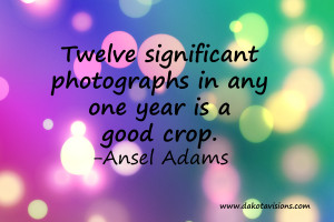 ... Photographs, Photography Quote, Ansel Adams, bokeh background