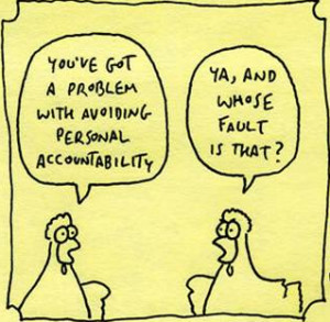 How accountableare we and to whom? Do we take responsibility for our ...
