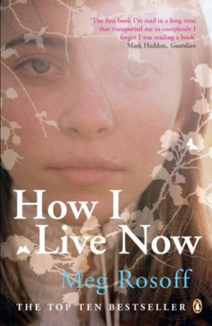 How I Live Now - Meg Rosoff