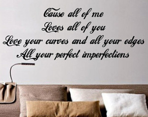 Love Your Imperfection Quotes Love all your perfect