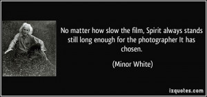 No matter how slow the film, Spirit always stands still long enough ...