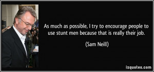 More Sam Neill Quotes