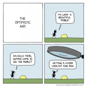 Really Optimistic ant