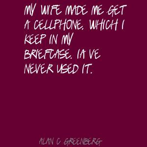 Alan C Greenberg 39 s quote 2