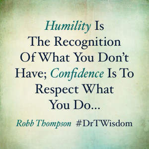 Humility and confidence