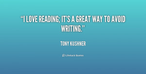 quote-Tony-Kushner-i-love-reading-its-a-great-way-193328_1.png