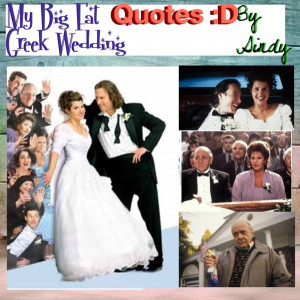 My big fat greek wedding quotes.