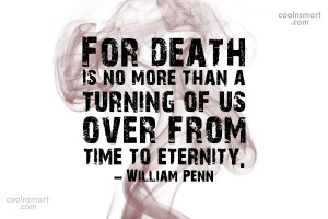 Death Quote: For death is no more than a...