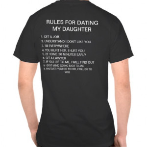 Rules for dating my daughter t-shirts