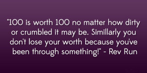 100 is worth 100 no matter how dirty or crumbled it may be. Simillarly ...