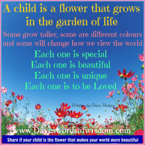 child is a flower in the garden of life.
