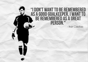 Great quotes from Saint Iker.