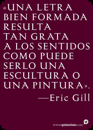 Una cita de Eric Gill compuesta en su Gill Facia.