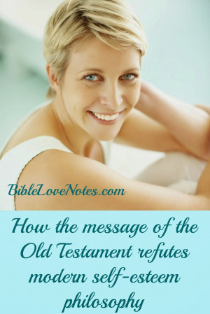 The Old Testament Refutes Self-Esteem Philosophy