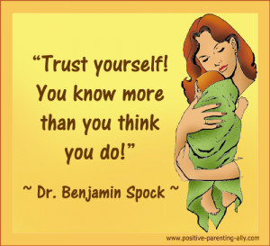 Trust yourself. You know more than you think you do.