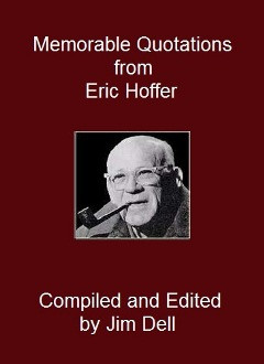 Memorable Quotations from Eric Hoffer