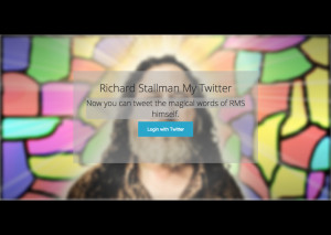 with Twitter, and then post random Richard Stallman quotes ...