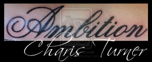 Ambition Tattoo Fonts Ambition tattoo by metacharis
