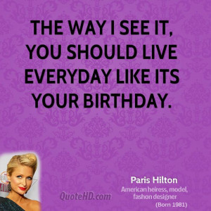 Paris Hilton Birthday Quotes