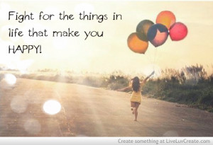 cute, girls, happy happy, life, love, pretty, quote, quotes