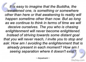 it is easy to imagine that the buddha adyashanti