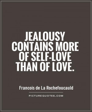 Jealousy Quotes Francois De La Rochefoucauld Quotes
