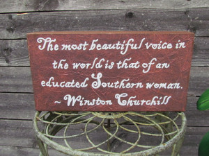 Quote Southern Women quote, mantel decor, reminder for daughters, desk ...