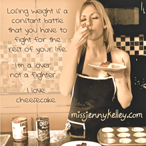 - Life is short... eat cheesecake :)One of my favorite foodie quotes ...