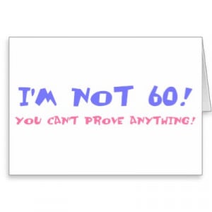 Man Turning 60 Sayings And Quotes. QuotesGram