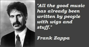 Frank zappa quotes 5