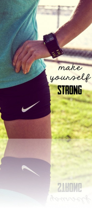Make YOURSELF Strong! Sports Quotes!