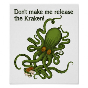 Release the Kraken Funny Poster