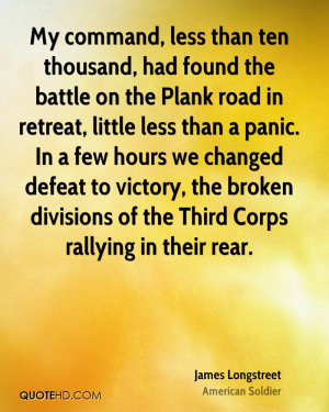 General James Longstreet Quotes Preview Quote