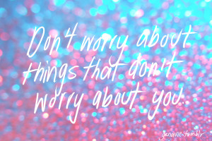 blue, glitter, pastel, pink, positive, quote, upset, worry