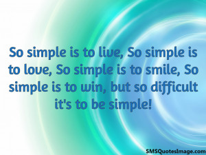 So difficult it’s to be simple...
