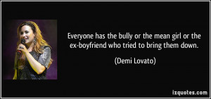 Everyone has the bully or the mean girl or the ex-boyfriend who tried ...