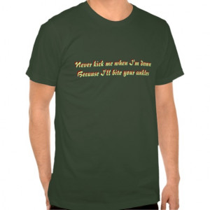 never_kick_me_when_im_down_shirts-r845ae5d1711a4a74ba5582636662b5d5 ...