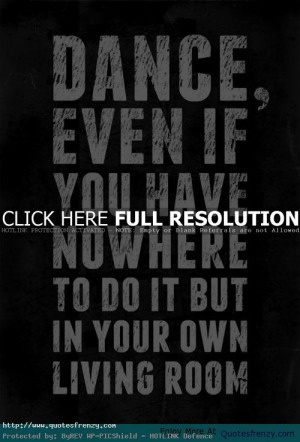 ... search terms dancing quotes about life quote about dance and life