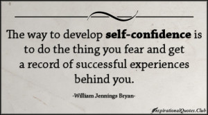 InspirationalQuotes.Club - develop, self-confidence, confidence, fear ...