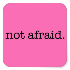 Not Afraid Inspirational Bravery Quote Template Square Sticker