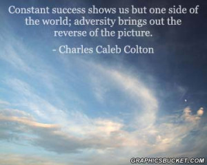 ... , Adversity Brings Out The Reverse Of The Picture - Adversity Quote