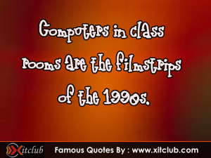 You Are Currently Browsing 15 Most Famous Computers Quotes
