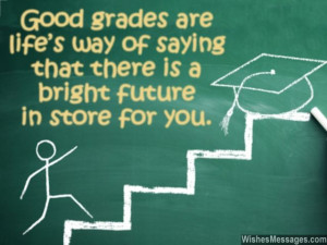 Encouraging message quote for students good grades exam