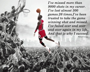 ... Trusted To Take The Game Winning Shot And Missed… - Michael Jordan