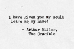 Arthur Miller The Crucible Quotes